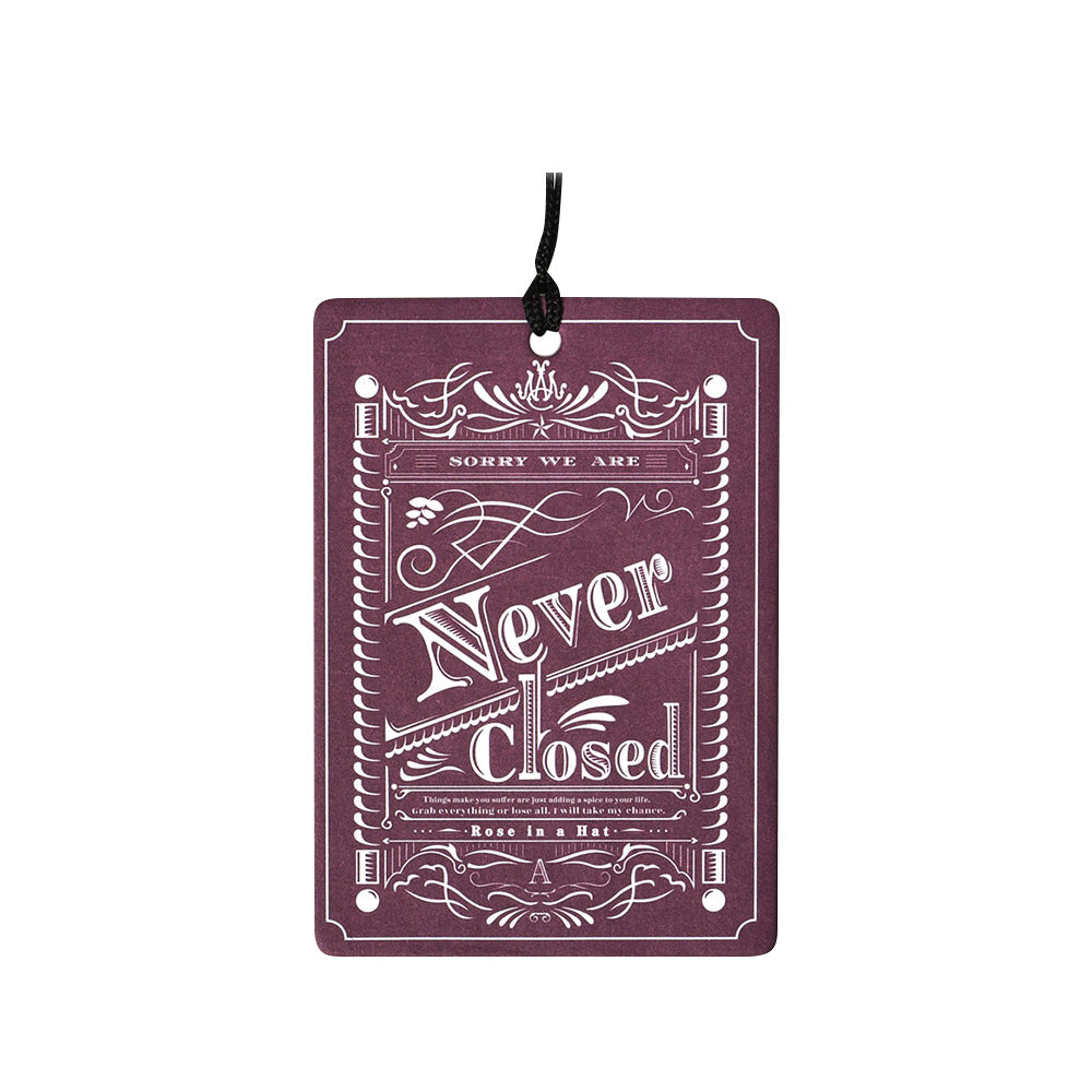 Sorry We're Never Closed Air Freshener Rose in a Hat